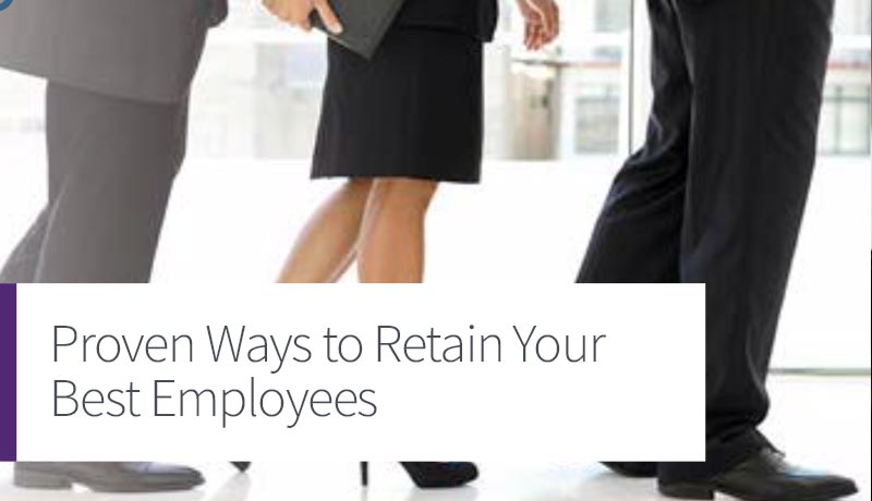 Proven Ways to Retain Your Best Employees
